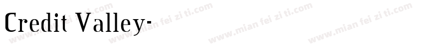 Credit Valley字体转换